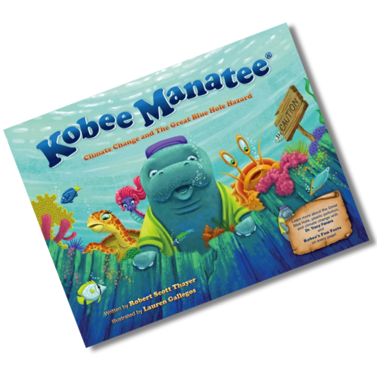 Kobee Manatee®: Climate Change and The Great Blue Hole Hazard