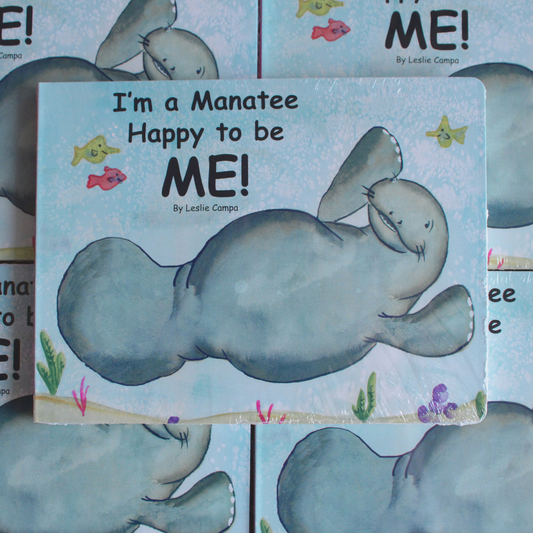 I'm a Manatee Happy to Be ME